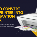 How to Convert an HP Printer into a Sublimation Printer