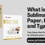 What is Sublimation Paper, Its Uses and Types