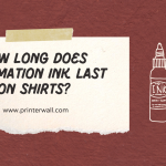 How Long Does Sublimation Ink Last on Shirts?