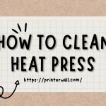How to Clean Heat Press
