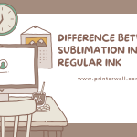 Difference Between Sublimation Ink and Regular Ink
