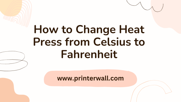 How to Change Heat Press from Celsius to Fahrenheit