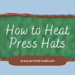 How to Heat Press Hats