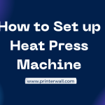 How to Set up Heat Press Machine