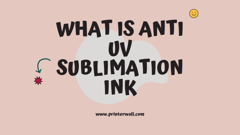 What is Anti UV Sublimation Ink
