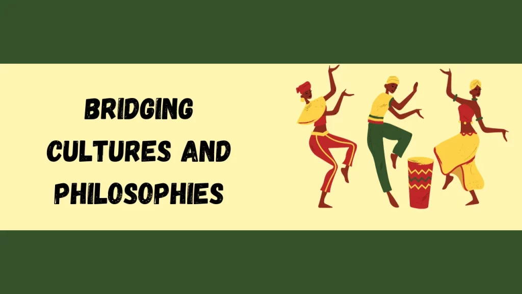 Bridging Cultures and Philosophies