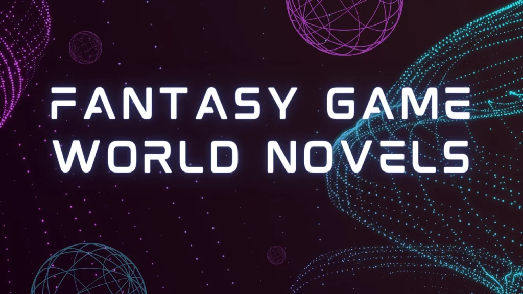 Fantasy Game World Novels