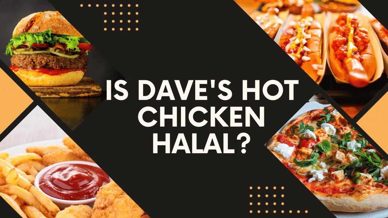 Is Dave's Hot Chicken Halal?