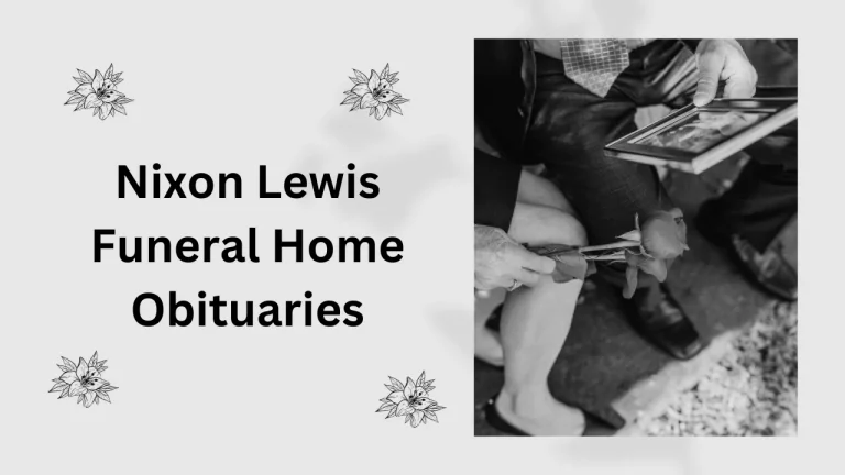 Nixon Lewis Funeral Home Obituaries