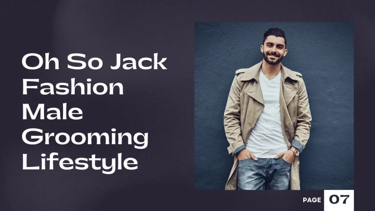 Oh So Jack Fashion Male Grooming Lifestyle