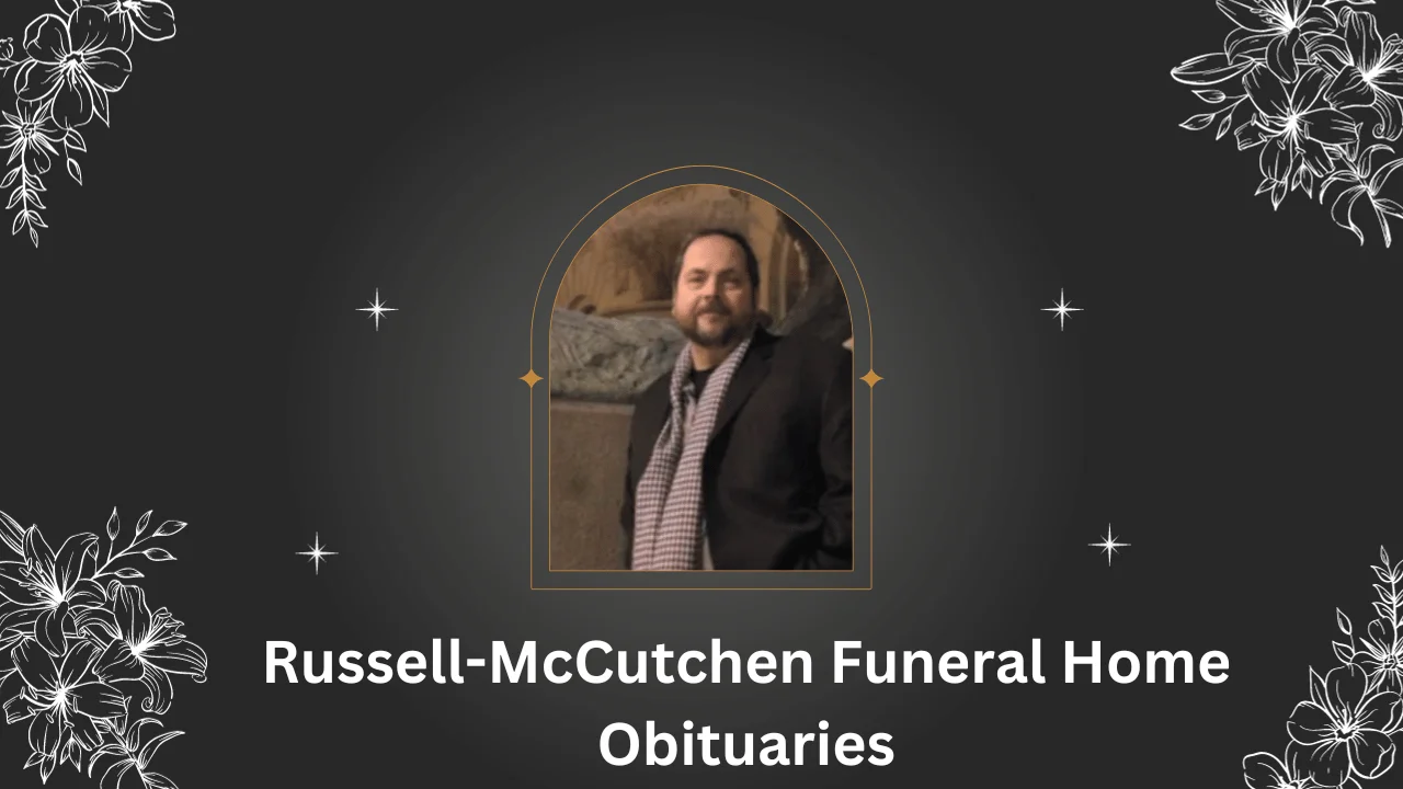 Russell-McCutchen Funeral Home Obituaries