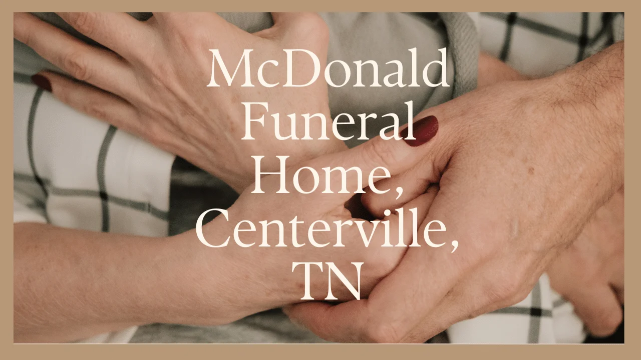 McDonald Funeral Home, Centerville, TN