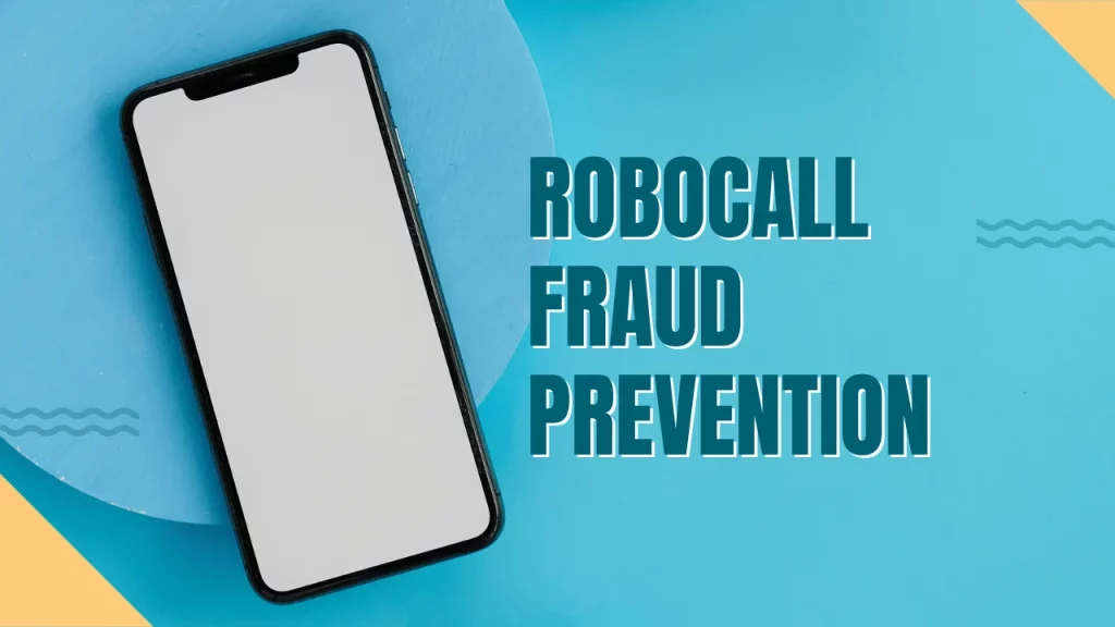 Robocall Fraud Prevention