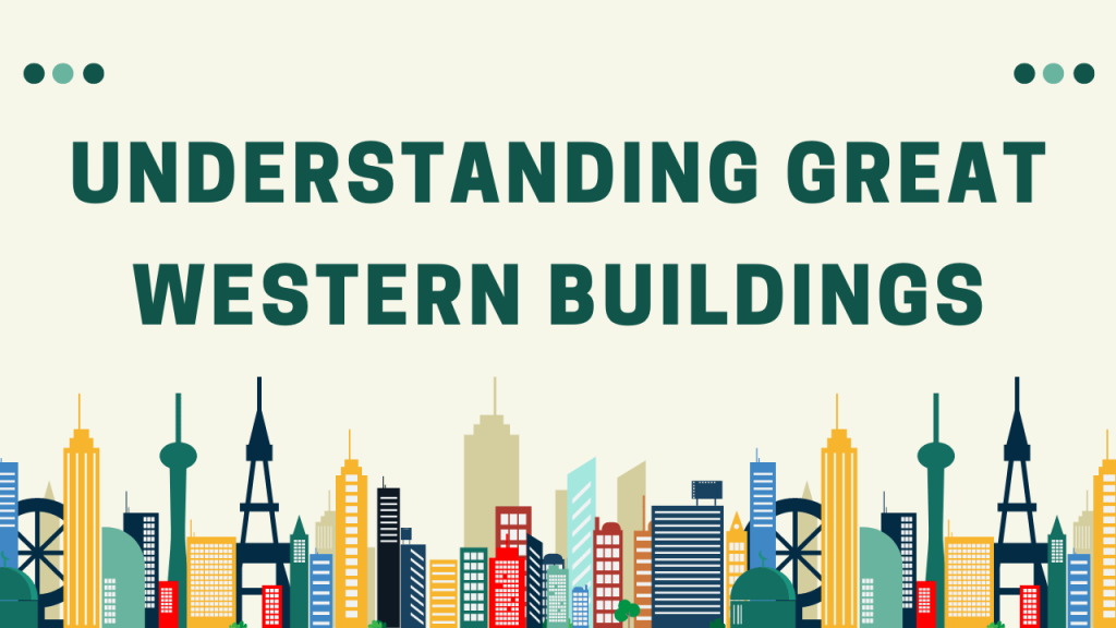 Understanding Great Western Buildings