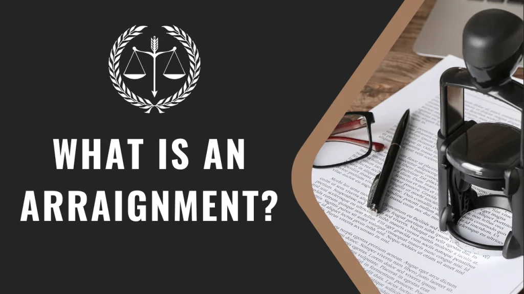 What is an Arraignment?