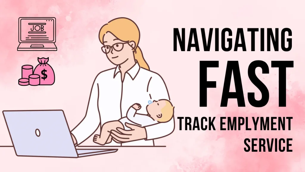 Navigating Fast Track Employment Services: What to Know