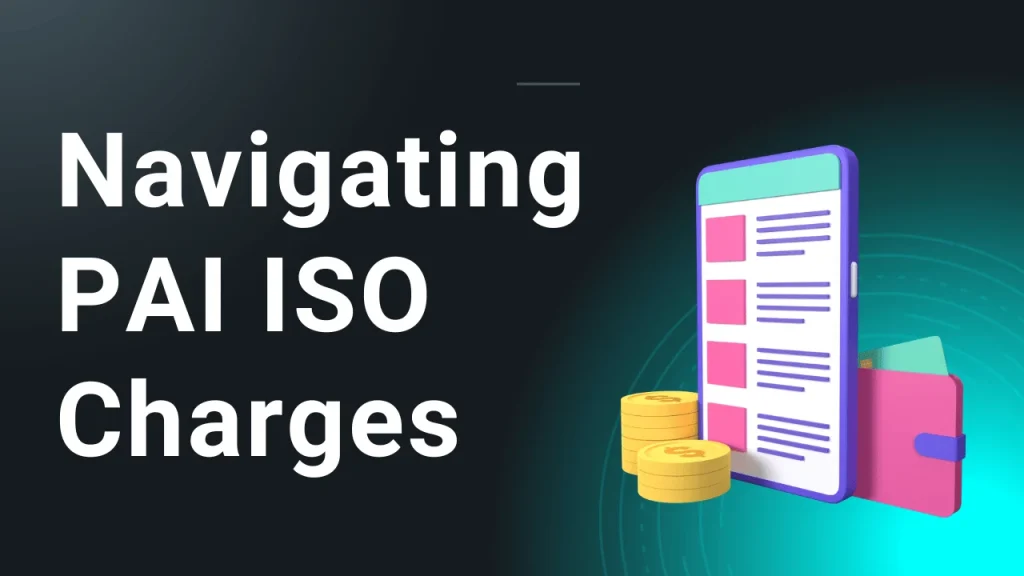 Navigating PAI ISO Charges
