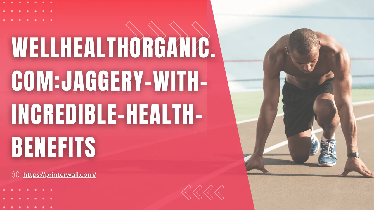 wellhealthorganic.com:Jaggery-With-Incredible-Health-Benefits