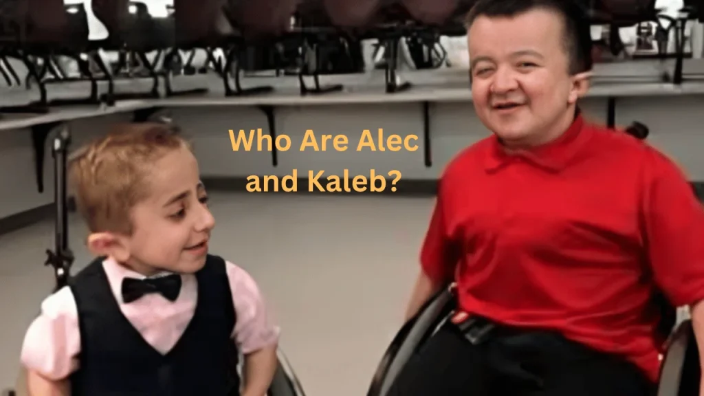 Who Are Alec and Kaleb?