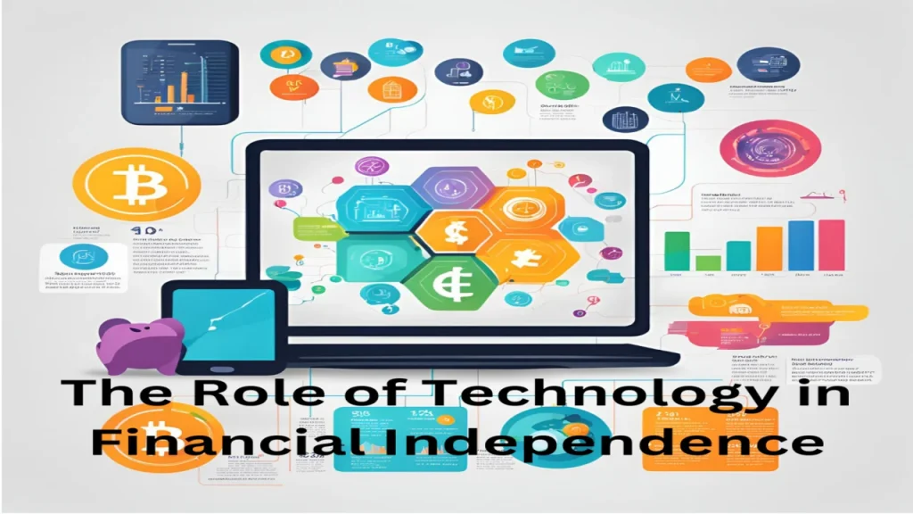 The Role of Technology in Financial Independence