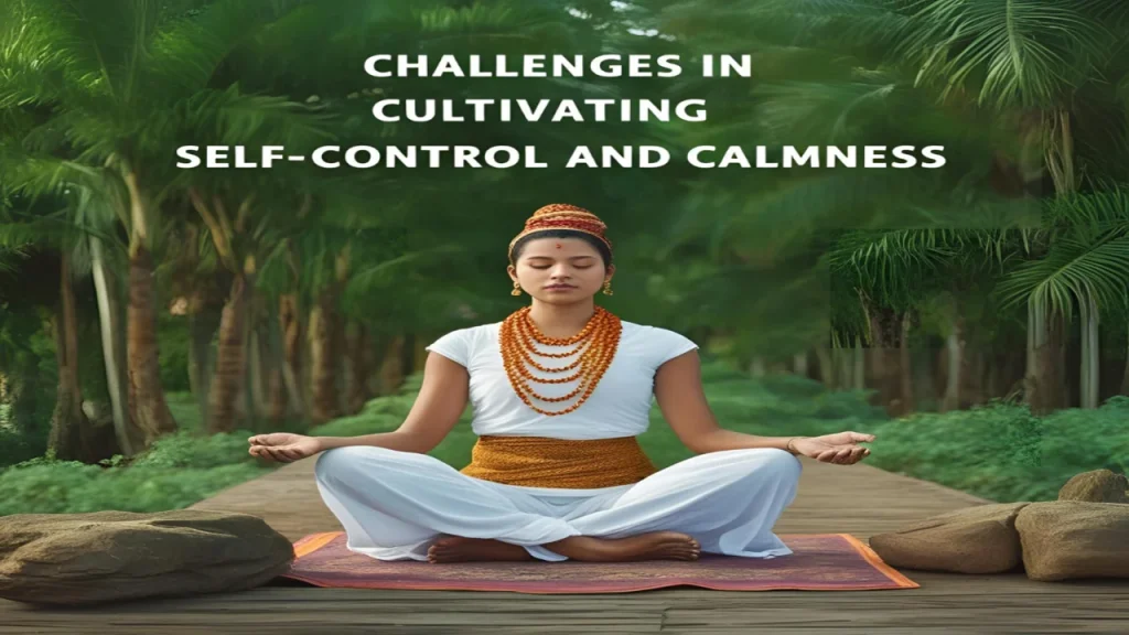 Challenges in Cultivating Self-Control and Calmness